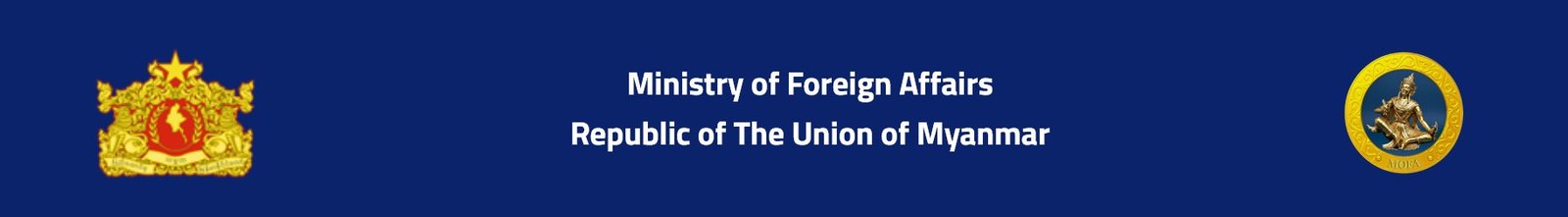 Ministry of Foreign Affairs Republic of the Union of Myanmar